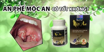 an phế mộc an có tốt không