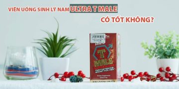 ultra t male có tốt không