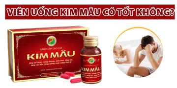 viên uống kim mâu có tốt không