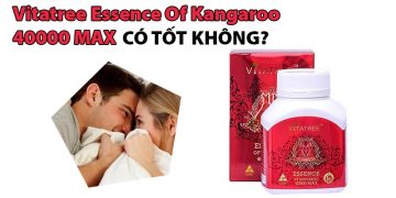 vitatree essence of kangaroo 4000 max có tốt không