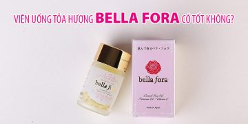bella fora có tốt không