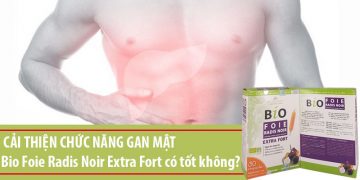 bio foie radis noir extra fort có tốt không
