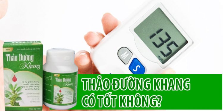 thảo đường khang có tốt không