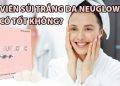 neuglow c có tốt không