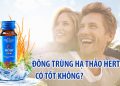nước đông trùng hạ thảo hector sâm có tốt không