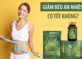 giảm cân an nhiên có tốt không