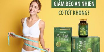 giảm cân an nhiên có tốt không