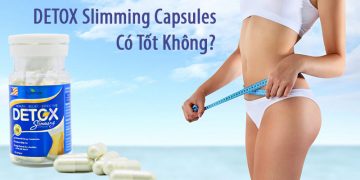 detox slimming capsules có tốt không