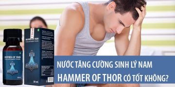 nước tăng cường sinh lý hammer of thor có tốt không