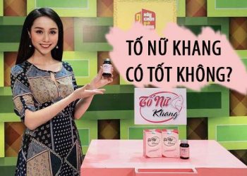 tố nữ khang có tốt không