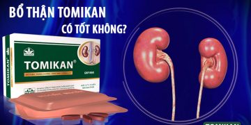 bổ thận tomikan có tốt không