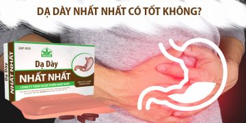 dạ dày nhất nhất có tốt không