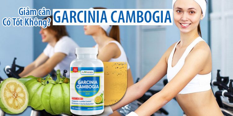 giảm cân nutherapy garcinia cambogia có tốt không
