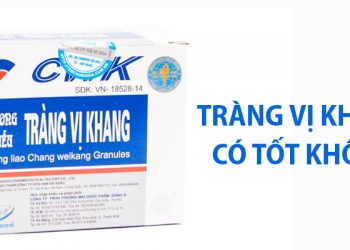 tràng vị khang có tốt không
