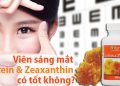 viên uống bổ mắt lutein & zeaxanthi có tốt không