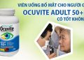 viên bổ mắt người lớn tuổi ocuvite có tốt không