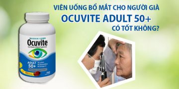 viên bổ mắt người lớn tuổi ocuvite có tốt không