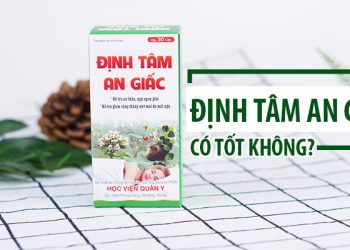 định tâm an giấc có tốt không