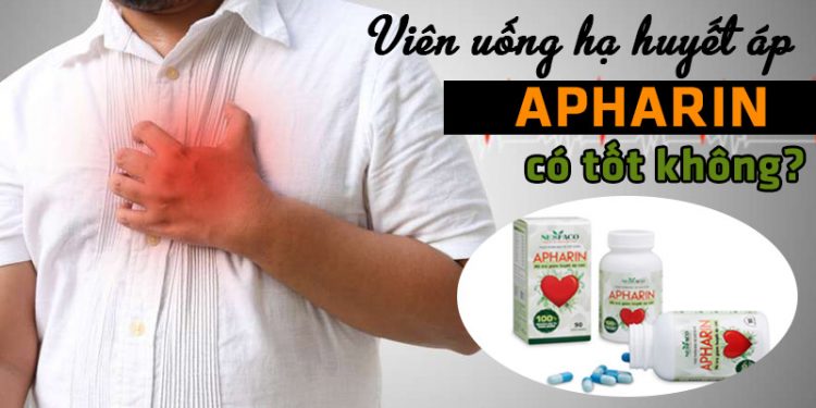Viên Uống Huyết Áp Apharin Có Tốt Không? Giá Bao Nhiêu? Mua Ở Đâu?