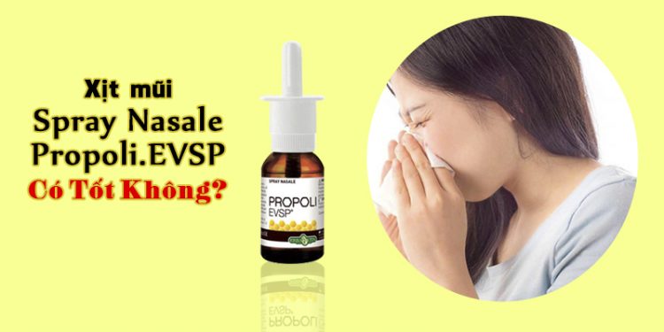 hinh dai dien spray nasale propoli evsp co tot khong
