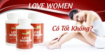love women có tốt không