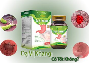 dạ vị khang có tốt không