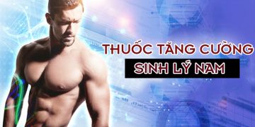 thuoc tang cuong sinh ly nam