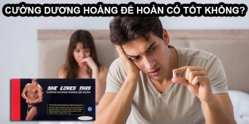 cường dương hoàng đế hoàn có tốt không