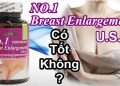 viên hỗ trợ nở ngực no.1 breast enlargement usa có tốt không