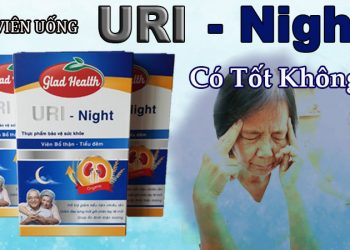 viên uống uri night có tốt không
