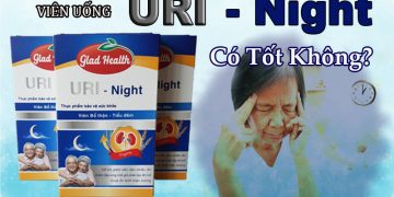 viên uống uri night có tốt không