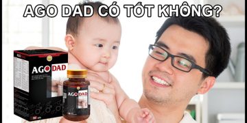 Ago Dad Có Tốt Không? Giá Bao Nhiêu? Mua Ở Đâu?