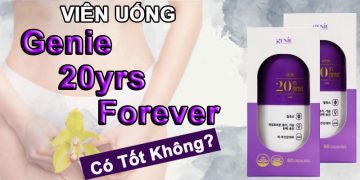 genie 20yrs forever có tốt không