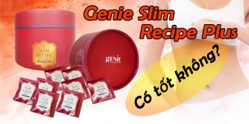 genie slim recipe plus có tốt không