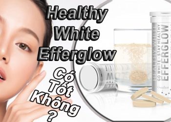 healthy white efferglow có tốt không