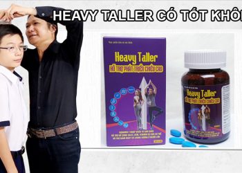 Heavy Taller Có Tốt Không? Giá Bao Nhiêu? Đáng Tin Hay Lừa Đảo?