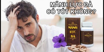 Mãnh Lực Đà Có Tốt Không? Giá Bao Nhiêu? Mua Ở Đâu?