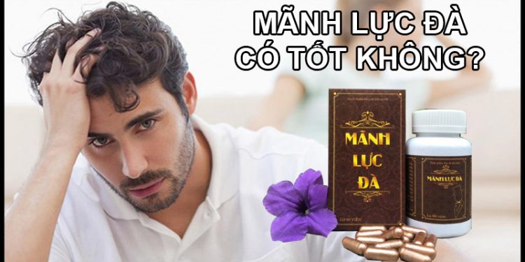 Mãnh Lực Đà Có Tốt Không? Giá Bao Nhiêu? Mua Ở Đâu?