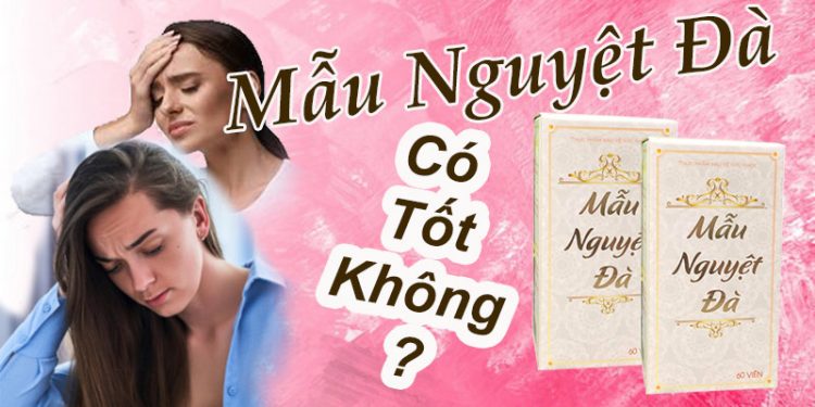 mẫu nguyệt đà có tốt không