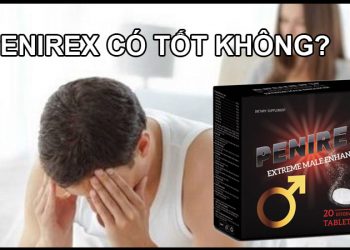 Viên Sủi Penirex Có Tốt Không? Mua Ở Đâu? Đáng Tin Hay Lừa Đảo?