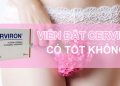 viên đặt cerviron có tốt không