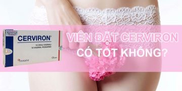 viên đặt cerviron có tốt không