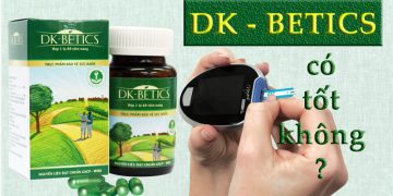 viên uống dk betics có tốt không