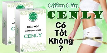 giảm cân cenly có tốt không