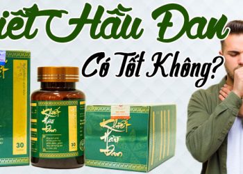 khiết hầu đan có tốt không