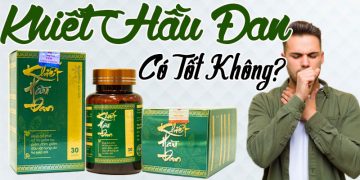 khiết hầu đan có tốt không