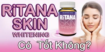 ritana skin whitening có tốt không