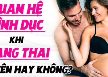 quan hệ tình dục khi mang thai