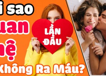 quan hệ lần đầu không ra máu