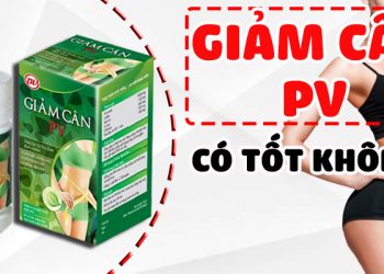 giảm cân pv có tốt không